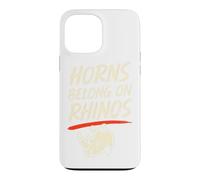 Horns Belong On Rhinos Funny Conservation Wildlife Lover Case for iPhone 13 Pro Max