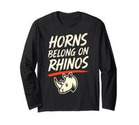 Horns Belong On Rhinos Funny Conservation Wildlife Lover Long Sleeve T-Shirt