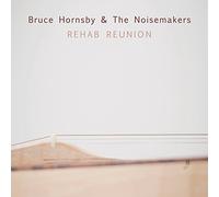 Hornsby Bruce - Rehab Reunion [VINYL]