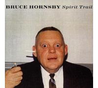 Hornsby, Bruce - Spirit Trail