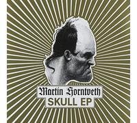 Horntveth, Martin - Skull Ep