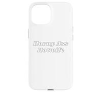 Horny Ass Hotwife - Funny Sexy Gifts for Couples Case for iPhone 15