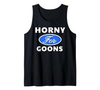 Horny for Goons - Sexy Gifts for Men and Women Tank Top