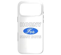 Horny for Sissy Boys - Sexy Gifts for Men and Women Case for iPhone 17 Pro Max