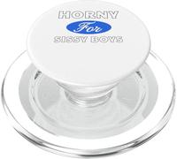 Horny for Sissy Boys - Sexy Gifts for Men and Women PopSockets PopGrip for MagSafe