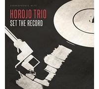 Horojo Trio - Set The Record