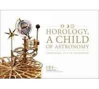 Horology: A Child of Astronomy