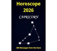 Horoscope 2026 Capricorn: 365 Messages from the Stars