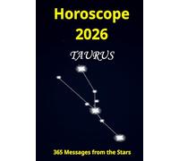 Horoscope 2026 Taurus: 365 Messages from the Stars