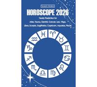 Horoscope 2026: Yearly Prediction for Aries, Taurus, Gemini, Cancer, Leo, Virgo, Libra, Scorpio, Sagittarius, Capricorn, Aquarius, Pisces (Horoscopes 2026)
