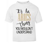 Horoscope - It's an Aries Thing You Wouldn't Understand - Zodiac Star Sign Birthday Short Sleeve Cotton Toddler t Shirt, 2-3 Years, White