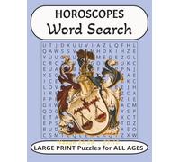 Horoscopes Word Search Puzzle Book: Explore the Stars with this Big, Bold, and Easy-to-Read Zodiac Word Puzzles/8.5x11 inches/50+ puzzles ... Great for Vacations, Holidays, and Free Time!