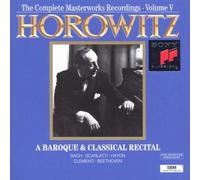 Horowitz,Vladimir - The Complete Masterworks Recordings Vol. 5 (A Baroque and Classical Recital)