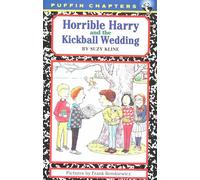 Horrible Harry And the Kickball Wedding: 7