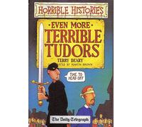 Horrible Histories Even More Terrible Tudors