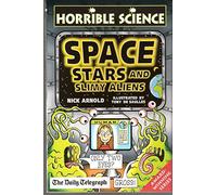 Horrible Science Space Stars and Slimy Aliens by Nick Arnold (25-Jun-1905) Paperback