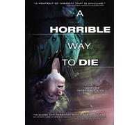 Horrible Way to Die [DVD] [2010] [Region 1] [US Import] [NTSC]