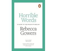 Horrible Words: A Guide to the Misuse of English