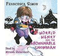 Horrid Henry and the Abominable Snowman: Book 16