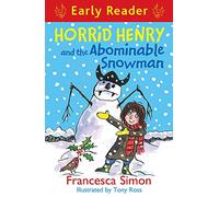 Horrid Henry Early Reader: Horrid Henry and the Abominable Snowman: Book 33