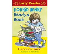 Horrid Henry Early Reader: Horrid Henry Reads A Book: Book 10 (Horrid Henry Early Reader)