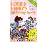 Horrid Henry Early Reader: Horrid Henry's Birthday Party