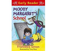 Horrid Henry Early Reader: Moody Margaret's School: Book 12