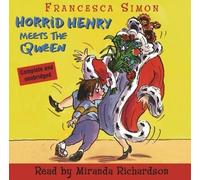 Horrid Henry Meets the Queen by Francesca Simon (2004-07-01)