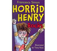 [ Horrid Henry Rocks ] [ HORRID HENRY ROCKS ] BY Simon, Francesca ( AUTHOR ) Sep-02-2010 Paperback