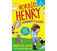 Horrid Henry: Summer of Doom : 6 Stories