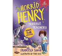 Horrid Henry: Terrible Teachers: 6 Stories (Paperback) - Francesca Simon Book