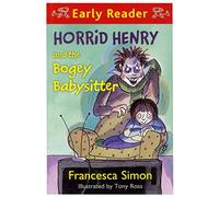 Horrid Henry & the Bogey Babysitter
