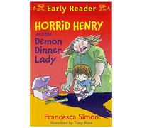 Horrid Henry & the Demon Dinner Lady