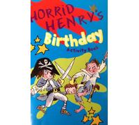 Horrid Henry's Birthday Activity Book