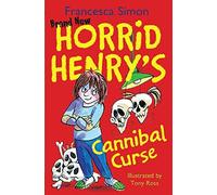 Horrid Henry's Cannibal Curse by Simon, Francesca (July 16, 2015) Paperback