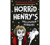 Horrid Henry's Halloween Horrors: Francesca Simon