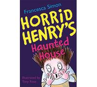 Horrid Henry's Haunted House by Francesca Simon (1999-08-05)