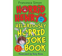 Horrid Henry's Hilariously Horrid Joke Book