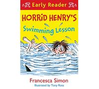Horrid Henry Early Reader: Horrid Henry's Swimming Lesson: (Horrid Henry Early Reader)