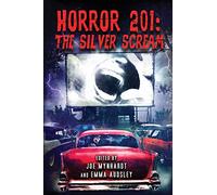 Horror 201: The Silver Scream