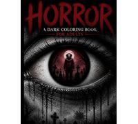HORROR: A Dark Coloring Book for Adults