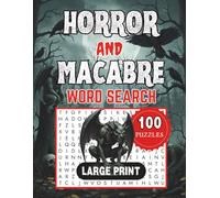 Horror and Macabre Word Search: 100 Terrifying Puzzles for Adults | Gothic, Supernatural & Classic Horror Word Search Book | Large Print Edition (The InkStorm Halloween Collection)