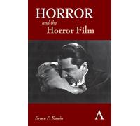 Horror and the Horror Film (New Perspectives on World Cinema) (Anthem Film and Culture)