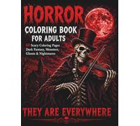 Horror Coloring Book: 60 Scary Coloring Pages - Dark Fantasy, Monsters, Ghosts and Nightmares for Stress Relief and Relaxation for Adults and Teens