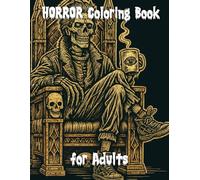 Horror Coloring Book for Adults: Dark Gothic Therapy for Stress Relief & Relaxation: A Creepy & Funny Adult Coloring Book with Swear Words, Horror Scenes, and Puzzles Gothic Art Therapy