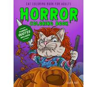 Horror Coloring Book for Adults: Horror Movie Coloring Book Featuring Cats (Halloween Coloring Book for Adults) |Guess The Movie: Horror Edition