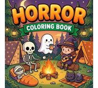 Horror Coloring Book: Spooky Cute Monster Camping and Forest Adventure | Bold and Easy Halloween Coloring Pages for Adults, Teens, and Beginners