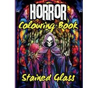HORROR Colouring Book: Stained Glass (Creepy Horror Colouring Books)