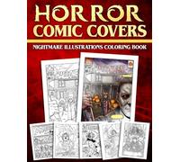 Horror Comic Covers Coloring Book: Spooky Coloring Pages for All Ages Featuring Scary Movie Posters in Classic Designs for Relieving Stress