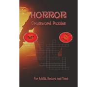 Horror Crossword Puzzles: Crossword Puzzles with Easy-to-Read Print about Horror, Terror, and More | 6x9 inches, 120 Pages | 50+ Puzzles ... Gift for Vacations, Holidays, etc.